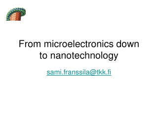 From microelectronics down to nanotechnology