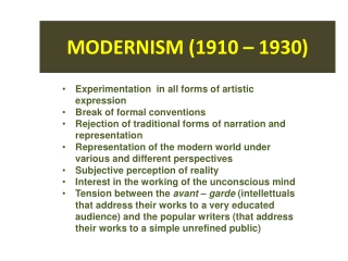MODERNISM (1910 – 1930)