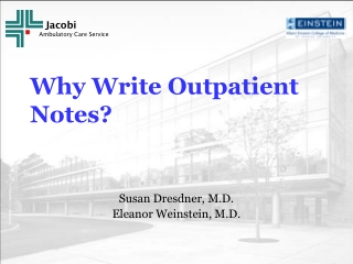 Why Write Outpatient Notes?