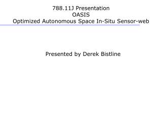 788.11J Presentation OASIS Optimized Autonomous Space In-Situ Sensor-web