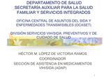 DEPARTAMENTO DE SALUD SECRETAR A AUXILIAR PARA LA SALUD FAMILIAR Y SERVICIOS INTEGRADOS OFICINA CENTRAL DE ASUNTOS DEL