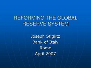 REFORMING THE GLOBAL RESERVE SYSTEM