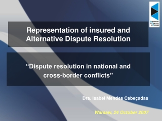 Representation of insured and Alternative Dispute Resolution