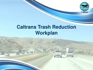 Caltrans Trash Reduction  Workplan