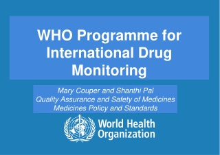 WHO Programme for International Drug Monitoring