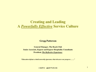 Creating and Leading A  Powerfully Effective  Service Culture