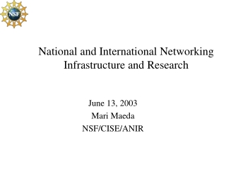 National and International Networking Infrastructure and Research