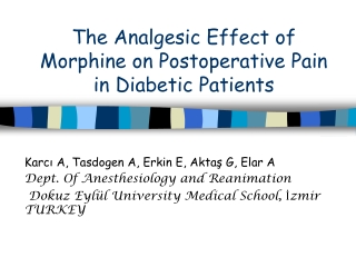 The Analgesic Effect of  M orphine on Postoperative Pain in  Diabet ic Patients