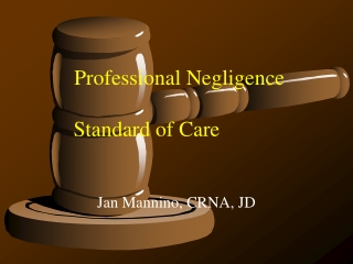 Professional Negligence Standard of Care