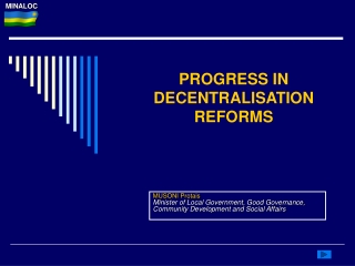 PROGRESS IN DECENTRALISATION REFORMS