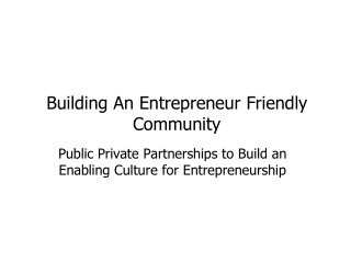 Building An Entrepreneur Friendly Community