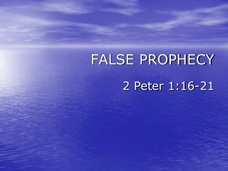 FALSE PROPHECY