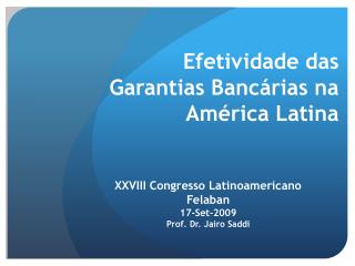 Efetividade das Garantias Bancárias na América Latina