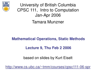 Mathematical Operations, Static Methods Lecture 9, Thu Feb 2 2006