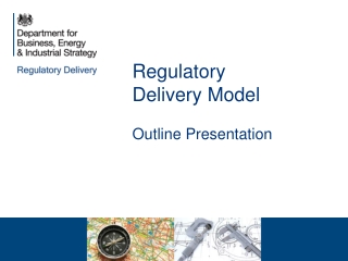 Regulatory Delivery Model Outline Presentation