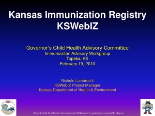 Governor’s Child Health Advisory Committee Immunization Advisory Workgroup Topeka, KS