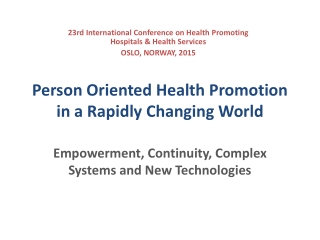 Person  Oriented Health  Promotion  in  a  Rapidly Changing  World