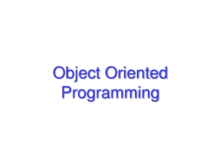 Object Oriented Programming