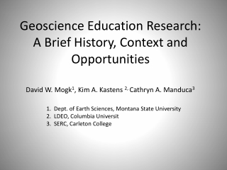 Geoscience Education Research: A Brief History, Context and Opportunities