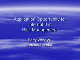 Application Opportunity for Internet 0 in Risk Management