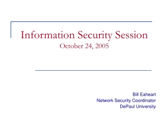 Information Security Session October 24, 2005