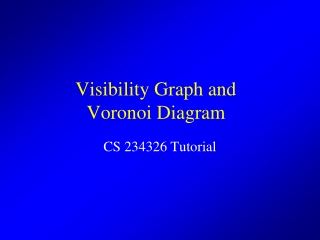 Visibility Graph and  Voronoi Diagram