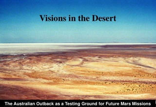 The Australian Outback as a Testing Ground for Future Mars Missions