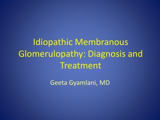 Idiopathic Membranous Glomerulopathy: Diagnosis and Treatment