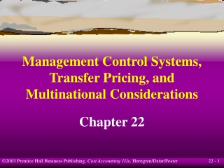 Management Control Systems, Transfer Pricing, and Multinational Considerations