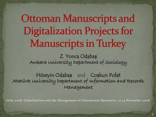 Ottoman Manuscripts and Digitalization Projects for Manuscripts  in  Turkey