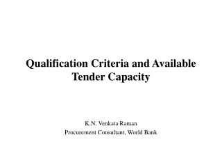 Qualification Criteria and Available Tender Capacity