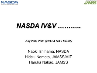 NASDA IV&amp;V ………..