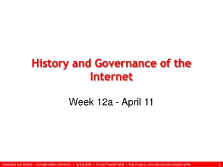 History and Governance of the Internet