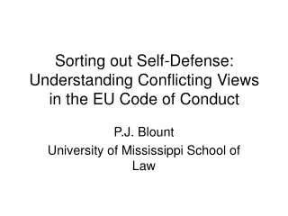 Sorting out Self-Defense: Understanding Conflicting Views in the EU Code of Conduct