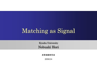 Matching as Signal