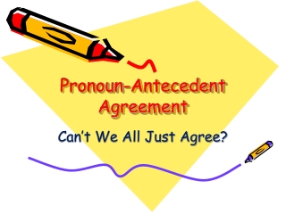 Pronoun-Antecedent Agreement