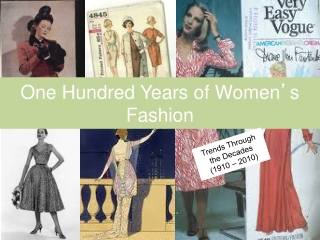 One Hundred Years of Women ’ s Fashion