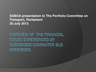 Overview of  the financial issues experienced by subsidised commuter bus operators