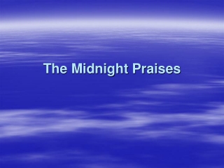 The Midnight Praises