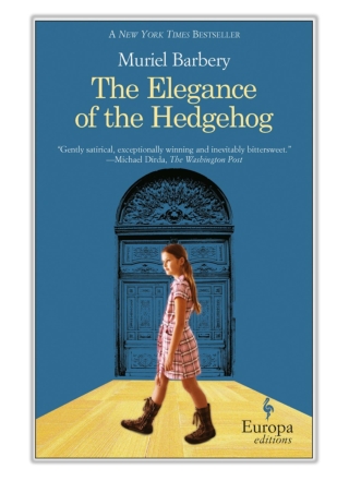 [PDF] Free Download The Elegance of the Hedgehog By Muriel Barbery & Alison Anderson
