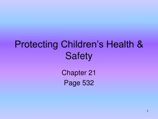 Protecting Children’s Health &amp; Safety