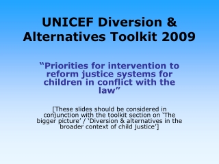 UNICEF Diversion &amp; Alternatives Toolkit 2009