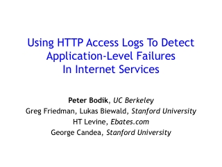 Using HTTP Access Logs To Detect Application-Level Failures  In Internet Services
