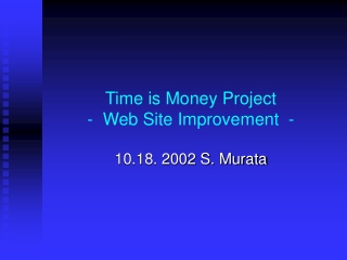 Time is Money Project -  Web Site Improvement  -