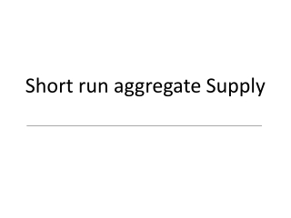 Short run aggregate Supply