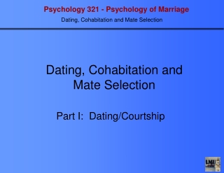 Dating, Cohabitation and Mate Selection