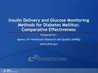 Insulin Delivery and Glucose Monitoring Methods for Diabetes Mellitus: Comparative Effectiveness