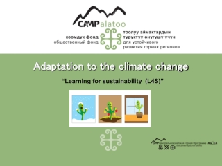 Adaptation to the climate change “Learning for  sustaina bility (L4S)”