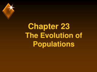 Chapter 23 The Evolution of Populations