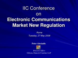 IIC Conference on Electronic Communications Market New Regulation